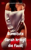 Bürostute Sarah kriegt die Faust (eBook, ePUB)