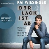 Der Lack ist ab - War's das schon oder kommt noch was? (Ungekürzte Autorenlesung) (MP3-Download)