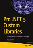 Pro .NET 5 Custom Libraries