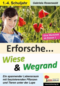 Erforsche ... Wiese & Wegrand - Rosenwald, Gabriela