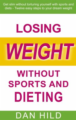 Losing weight without sports and dieting - Hild, Dan