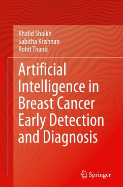 Artificial Intelligence in Breast Cancer Early Detection and Diagnosis - Shaikh, Khalid;Krishnan, Sabitha;Thanki, Rohit