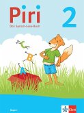 Piri 2. Das Sprach-Lese-Buch Klasse 2. Ausgabe Bayern