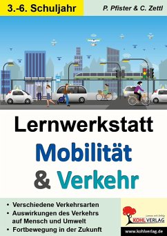 Lernwerkstatt Mobilität & Verkehr - Pfister, Petra;Zettl, Christiane