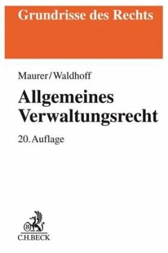 Allgemeines Verwaltungsrecht - Maurer, Hartmut;Waldhoff, Christian