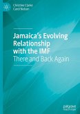 Jamaica¿s Evolving Relationship with the IMF