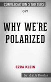 Why We're Polarized by Ezra Klein: Conversation Starters (eBook, ePUB)