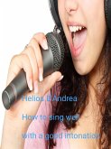 How to sing well with a good intonation (eBook, ePUB)