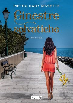 Ginestre selvatiche (eBook, ePUB) - Gary Dissette, Pietro