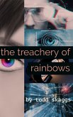 The Treachery of Rainbows (eBook, ePUB)