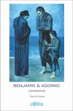 Benjamin & Adorno (eBook, ePUB) - Kothe, Flávio R.