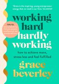 Working Hard, Hardly Working (eBook, ePUB)