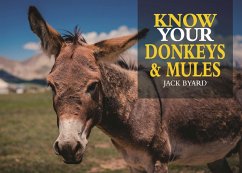 Know Your Donkeys & Mules (eBook, ePUB) - Byard, Jack
