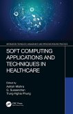 Soft Computing Applications and Techniques in Healthcare (eBook, ePUB)
