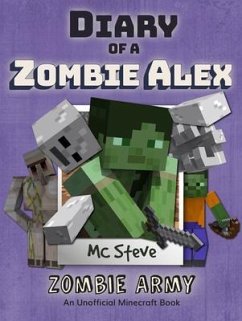 Diary of a Minecraft Zombie Alex Book 2 (eBook, ePUB) - Steve, Mc