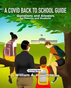 A Covid Back To School Guide (eBook, ePUB) - Haseltine, William A.