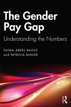 The Gender Pay Gap (eBook, ePUB) - Abdel-Raouf, Fatma; Buhler, Patricia M.