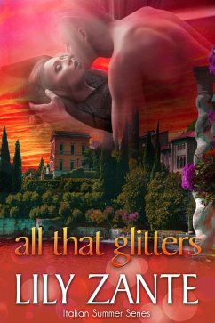 All That Glitters (Italian Summer, #2) (eBook, ePUB) - Zante, Lily