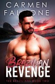 Brazilian Revenge (The Brazilians, #2) (eBook, ePUB)