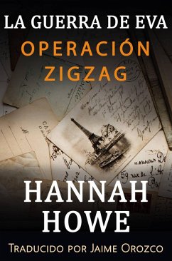 Cover Operación Zigzag (La serie de la Guerra de Eva; Las heroínas de la SOE) (eBook, ePUB)