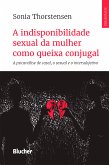 A indisponibilidade sexual da mulher como queixa conjugal (eBook, ePUB)