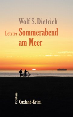 Letzter Sommerabend am Meer (eBook, ePUB) - Dietrich, Wolf S.