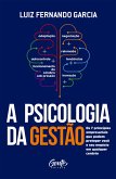 A psicologia da gestão (eBook, ePUB)