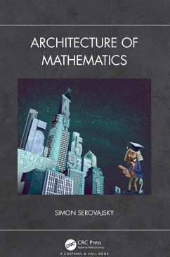 Architecture of Mathematics (eBook, ePUB) - Serovajsky, Simon