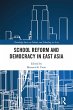 School Reform and Democracy in East... - Bild 1