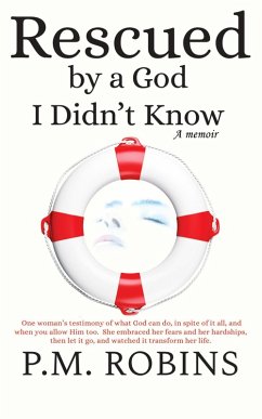 Rescued by a God I Didn't Know, a Memoir (Book 2) (eBook, ePUB) - Robins, P. M.