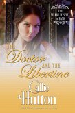 The Doctor and the Libertine (The Merry Misfits of Bath, #5) (eBook, ePUB) The Doctor and the Libertine (The Merry Misfits of Bath, #5) (eBook, ePUB)