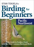 Stan Tekiela's Birding for Beginners: Pacific Northwest (eBook, ePUB)