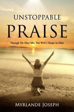 Unstoppable Praise (eBook, ePUB) - Joseph, Myrlande