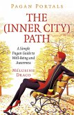 Pagan Portals - The Inner-City Path (eBook, ePUB) Pagan Portals - The Inner-City Path (eBook, ePUB)