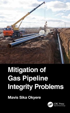 Mitigation of Gas Pipeline Integrity Problems (eBook, ePUB) - Okyere, Mavis Sika