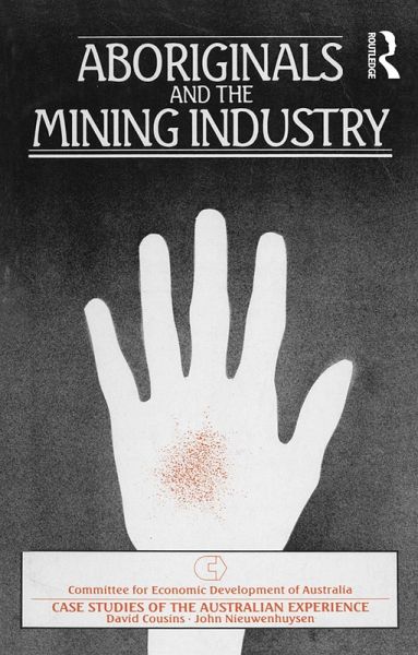 Aboriginals and the Mining Industry (eBook, PDF) Aboriginals and the Mining Industry (eBook, PDF)