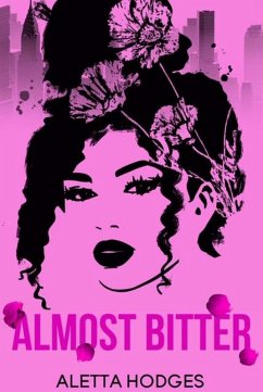 Almost Bitter (eBook, ePUB) - Hodges, Aletta