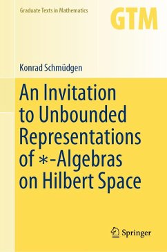 An Invitation to Unbounded Representations of *-Algebras on Hilbert Space (eBook, PDF) - Schmüdgen, Konrad