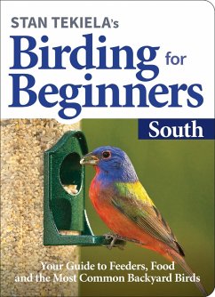 Stan Tekiela's Birding for Beginners: South (eBook, ePUB) - Tekiela, Stan