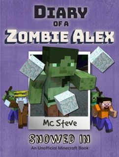 Diary of a Minecraft Zombie Alex Book 3 (eBook, ePUB) - Steve, Mc