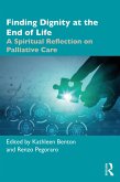 Finding Dignity at the End of Life (eBook, ePUB)
