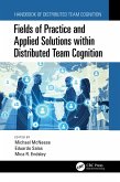 Fields of Practice and Applied Solutions within Distributed Team Cognition (eBook, PDF)