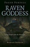Pagan Portals - Raven Goddess (eBook, ePUB) Pagan Portals - Raven Goddess (eBook, ePUB)