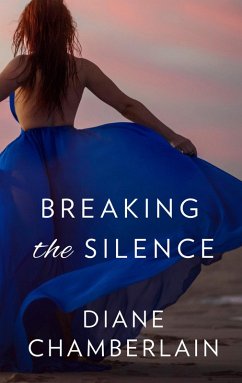 Breaking the Silence (eBook, ePUB) - Chamberlain, Diane