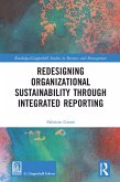 Redesigning Organizational Sustainability Through Integrated Reporting (eBook, PDF)