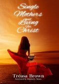 Single Mothers And Living For Christ (eBook, ePUB)