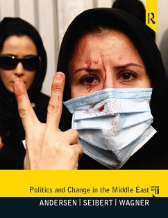 Politics and Change in the Middle East (eBook, PDF) - Anderson, Roy; Seibert, Robert; Wagner, Jon