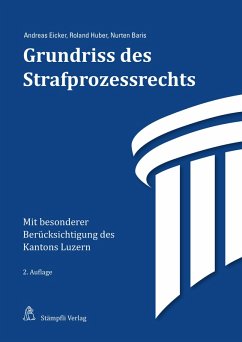 Grundriss des Strafprozessrechts (eBook, PDF) - Eicker, Andreas; Huber, Roland; Baris, Nurten