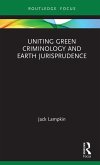 Uniting Green Criminology and Earth Jurisprudence (eBook, ePUB)