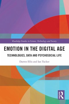 Emotion in the Digital Age (eBook, PDF) - Ellis, Darren; Tucker, Ian